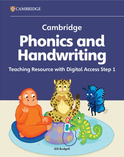 CAMBRIDGE PHONICS AND HANDWRITING 1 : TEACHING RESOURCE with Digital Access