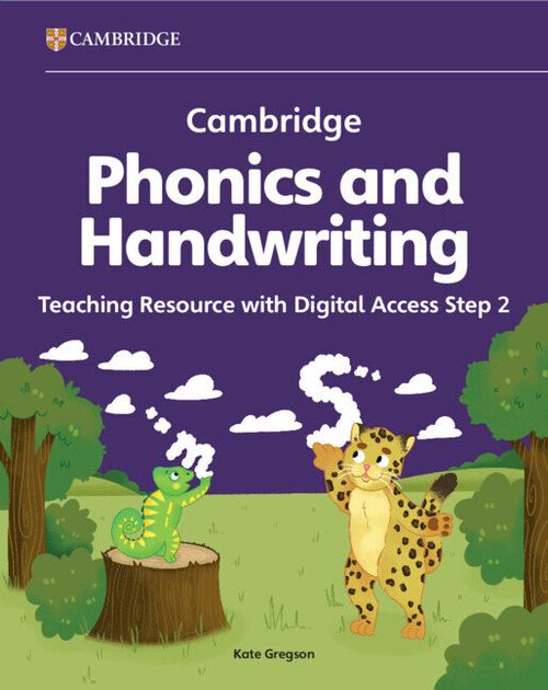 CAMBRIDGE PHONICS AND HANDWRITING 2 : TEACHING RESOURCE with Digital Access