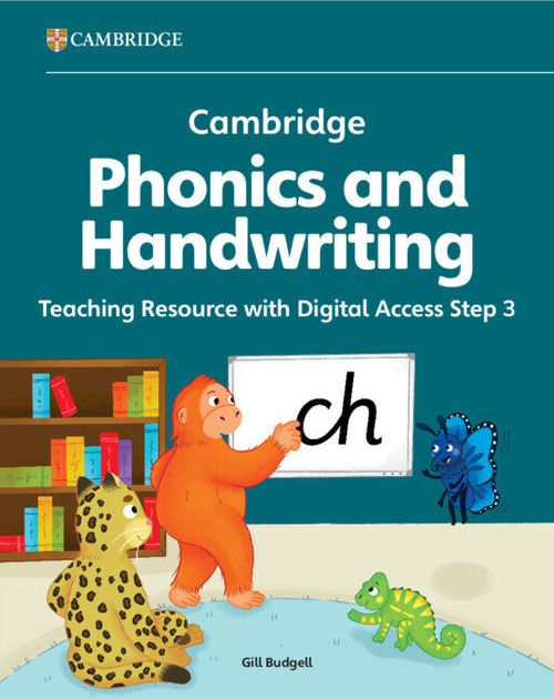 CAMBRIDGE PHONICS AND HANDWRITING 3 : TEACHING RESOURCE with Digital Access