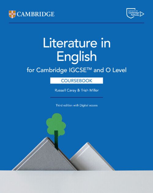 CAMBRIDGE IGCSE AND O LEVEL LITERATURE IN ENGLISH  -   Coursebook with Digital Access *3rd Ed