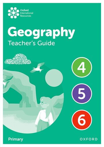 OXFORD INTERNATIONAL PRIMARY GEOGRAPHY _ 4-6 -TEACHER'S *2nd Edition