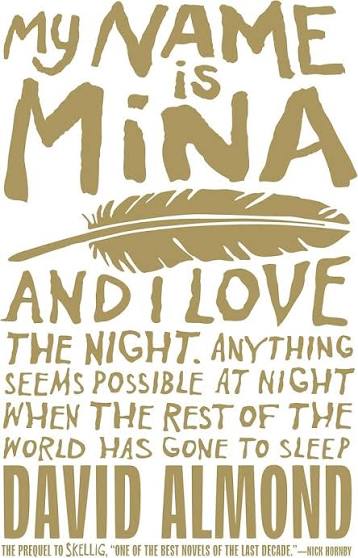 MY NAME IS MINA - Part of Skellig