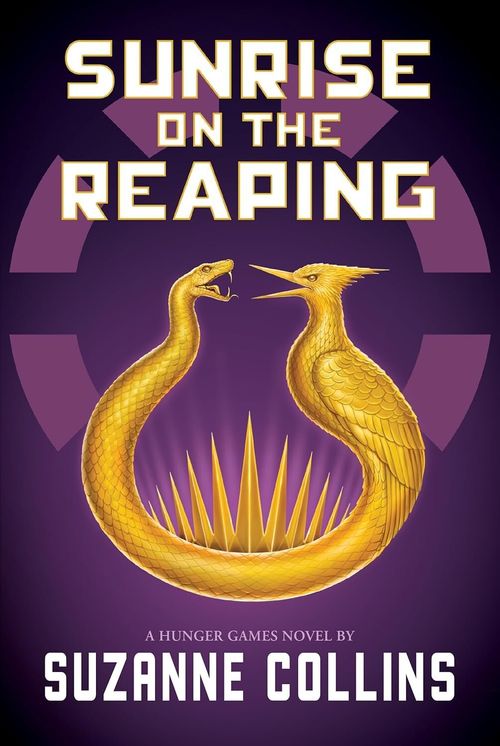 HUNGER GAMES , THE 5 : Sunrise on the Reaping *August 2026*
