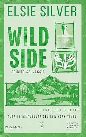 ROSE HILL 3 : WILD SIDE - Piatkus