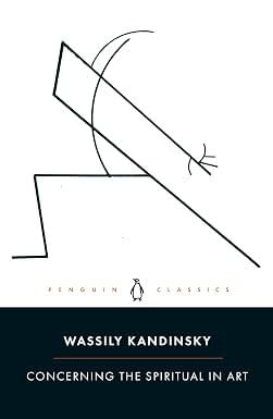 CONCERNING THE SPIRITUAL IN ART - Penguin Classics