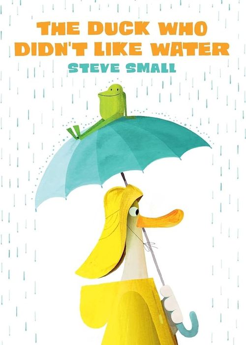 DUCK WHO DIDN'T LIKE WATER, THE - Simon & Schuster