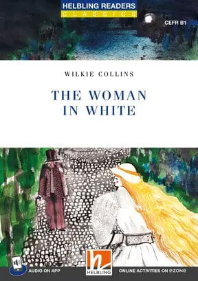WOMAN IN WHITE, THE - Helbling Blue Series Level 5  with App and e-zone
