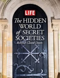 HIDDEN WORLD OF SECRET SOCIETIES, THE - Life
