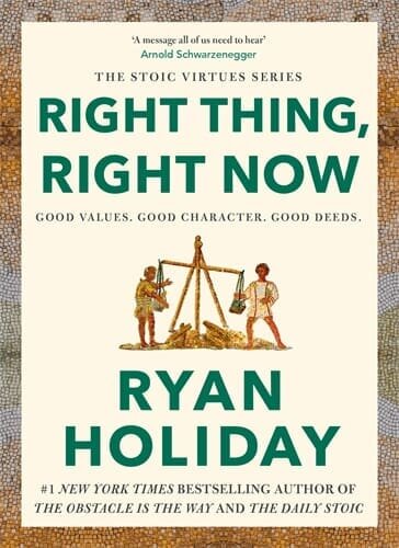 RIGHT THING , RIGHT NOW - Profile Books