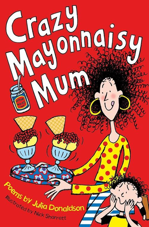 CRAZY MAYONNAISY MUM